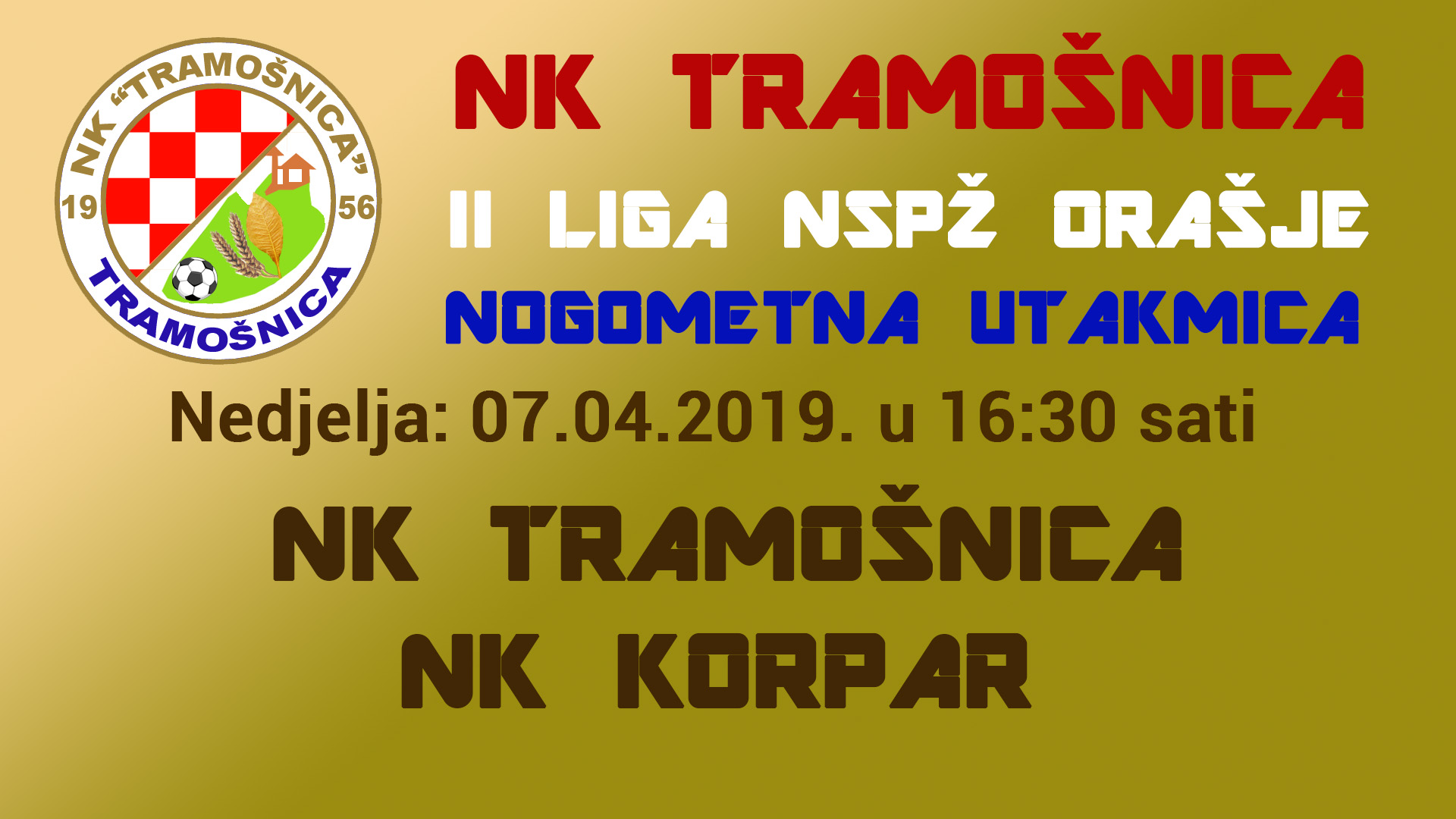 Poziv na utakmicu NK Tramošnica - NK Korpar